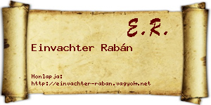Einvachter Rabán névjegykártya